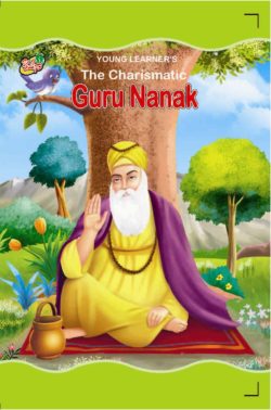 The Charismatic Guru Nanak Story Book