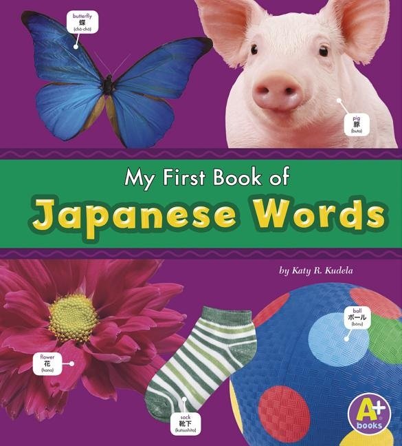 My First Book of Japanese Words, 9781429663373