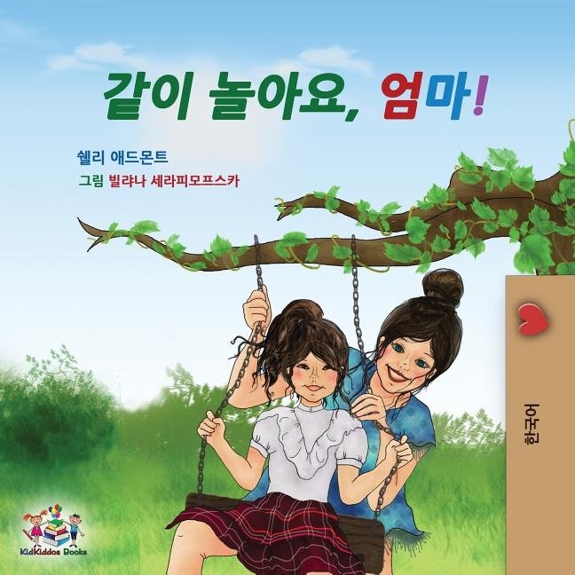Let’s play, Mom! Korean Children’s Story Book, 9781525913044