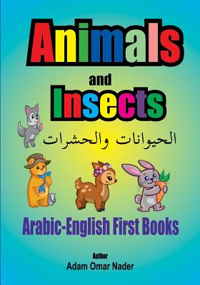 Arabic – English First Books – Animals & Insects, 9781546738695