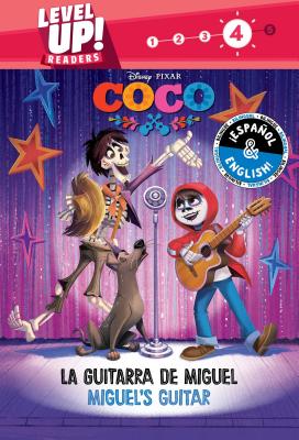 Miguel's Guitar / La Guitarra de Miguel (English-Spanish) (Disney/Pixar Coco)  (Level Up! Readers), Volume 26 – Story Book, 9781499808810