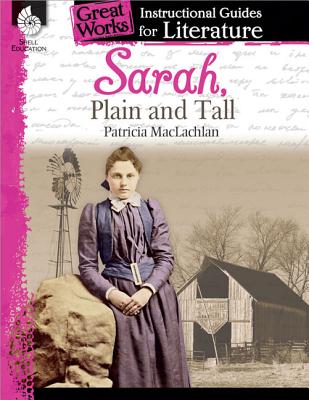 Sarah, Plain and Tall: An Instructional Guide for Literature – Activity