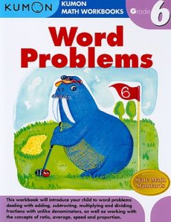 Kumon Word Problems Workbook, Grade 6