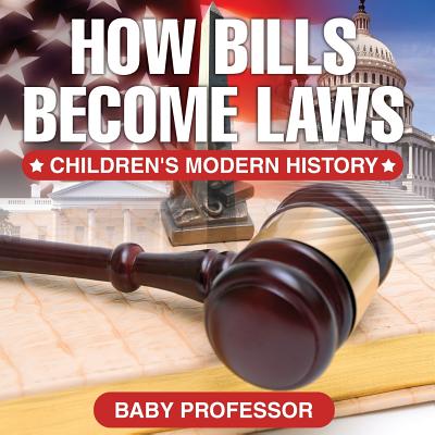 How Bills Become Laws Children S Modern History Activity Book I Know My Abc Inc