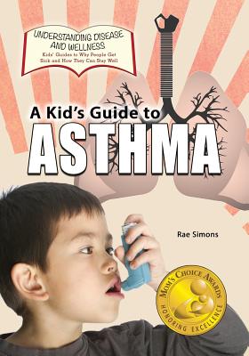 A Kid’s Guide to Asthma – Activity Book, 9781625244222