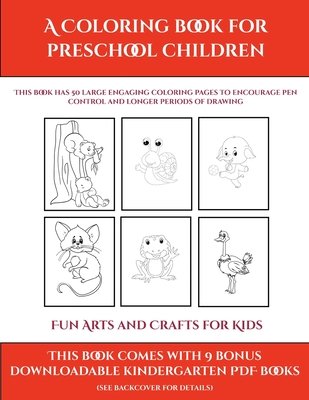 Fun Arts and Crafts for Kids (A Coloring book for Preschool Children