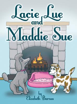 Lacie Lue and Maddie Sue – Educational Book, 9781480978591
