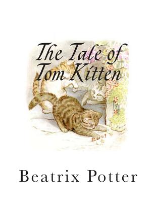 The Tale of Tom Kitten – Reading Book, 9781492819233