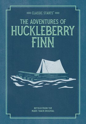 Classic Starts: The Adventures of Huckleberry Finn – Reading Book ...
