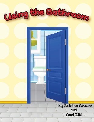 Using the Bathroom – Reading Book, 9781952244407