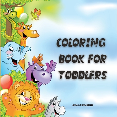 Coloring Book for Toddlers – Activity Book, 9781716324727