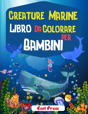 Creature Marine Libro Da Colorare Per Bambini – Educational Book ...