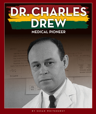 Dr. Charles Drew: Medical Pioneer – Reading Book, 9781503854451