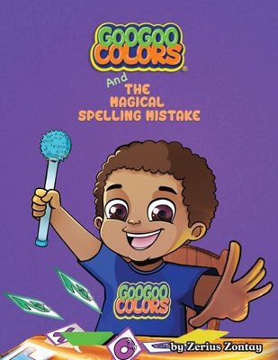 Goo Goo Colors and The Magical Spelling Mistake – Activity Book ...
