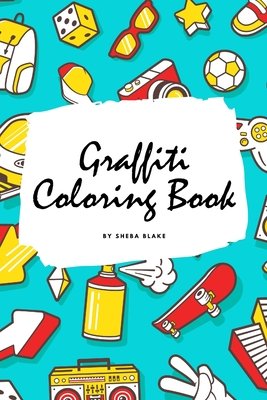 Graffiti Street Art Coloring Book for Children (6×9 Coloring Book ...