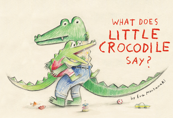What Does Little Crocodile Say Reading Book 9780735268135